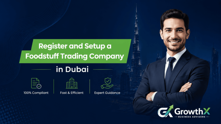 How to Register and Setup a Foodstuff Trading company in Dubai UAE in 2026